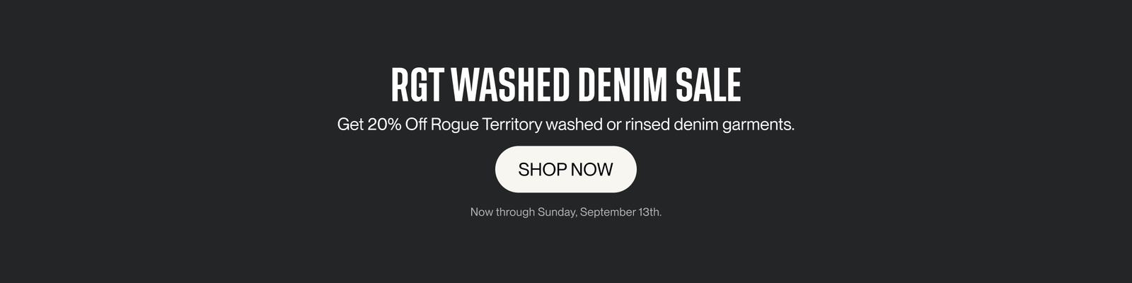 Promotional banner for an RGT washed denim sale, featuring white text on a dark gray background with a white 'SHOP NOW' button.